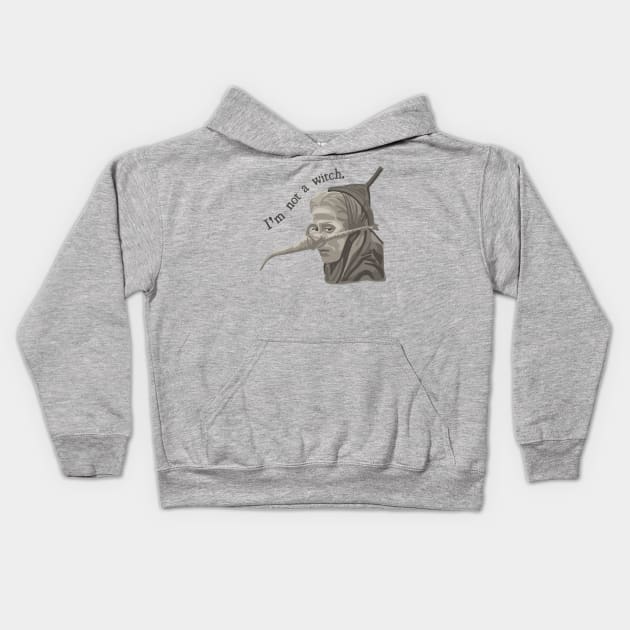 Holy Grail Not a Witch Kids Hoodie by Slightly Unhinged